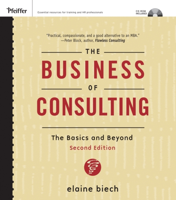The Business of Consulting : The Basics and Beyond (CD-ROM Included), Hardback Book