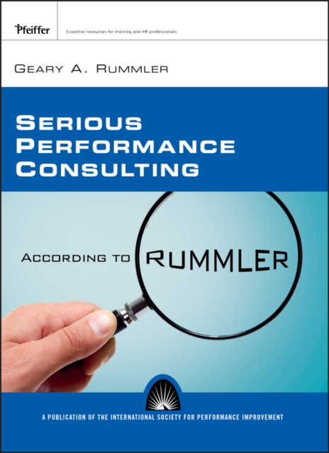 Serious Performance Consulting According to Rummler, Paperback / softback Book