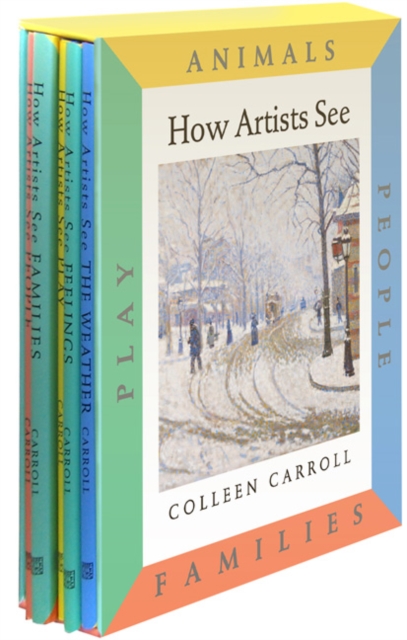 How Artists See Boxed Set: Collection 1: Feelings, Animals, People, Families, the Weather, Play, Hardback Book