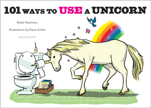 101 Ways to Use a Unicorn, Hardback Book