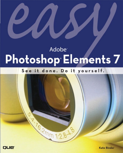 Easy Adobe Photoshop Elements 7, Paperback Book