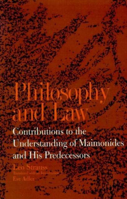 Philosophy and Law : Contributions to the Understanding of Maimonides and His Predecessors, Paperback / softback Book