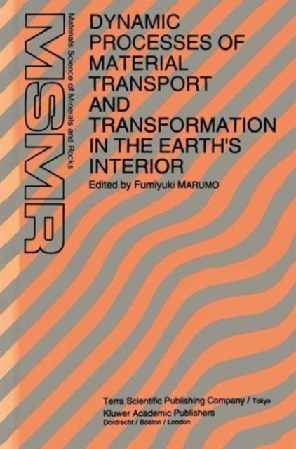 Dynamic Processes of Material Transport and Transformation in the Earth's Interior, Hardback Book