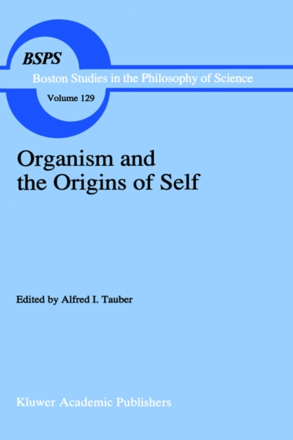 Organism and the Origins of Self, Hardback Book