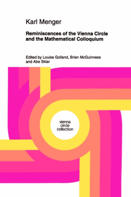 Reminiscences of the Vienna Circle and the Mathematical Colloquium, Hardback Book