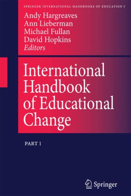 International Handbook of Educational Change : Part Two, Hardback Book
