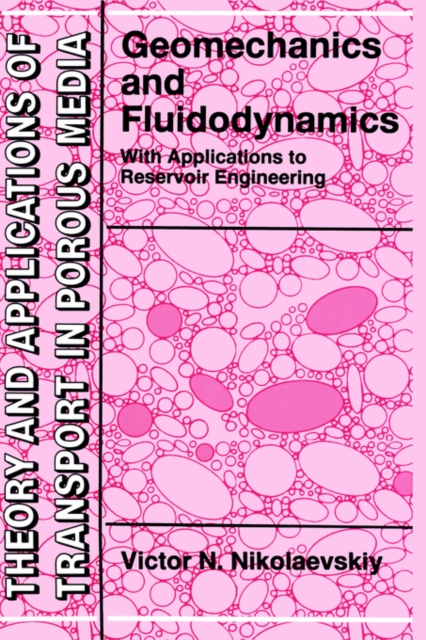 Geomechanics and Fluidodynamics : With Applications to Reservoir Engineering, Hardback Book