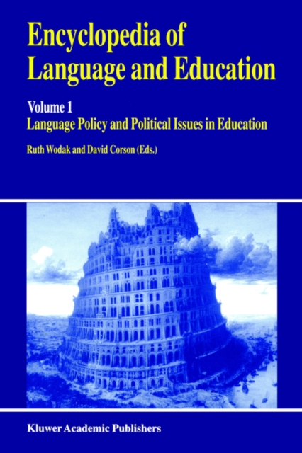 Encyclopedia of Language and Education : Language Policy and Political Issues in Education, Paperback / softback Book