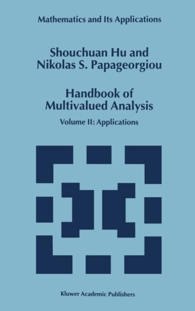 Handbook of Multivalued Analysis : Volume II: Applications, Hardback Book