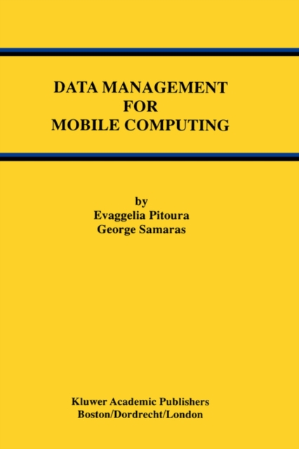 Data Management for Mobile Computing, Hardback Book