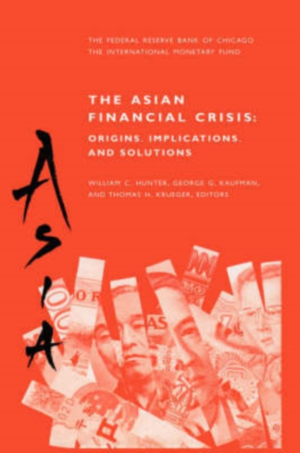 The Asian Financial Crisis: Origins, Implications, and Solutions, Hardback Book