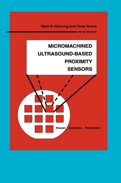 Micromachined Ultrasound-Based Proximity Sensors, Hardback Book