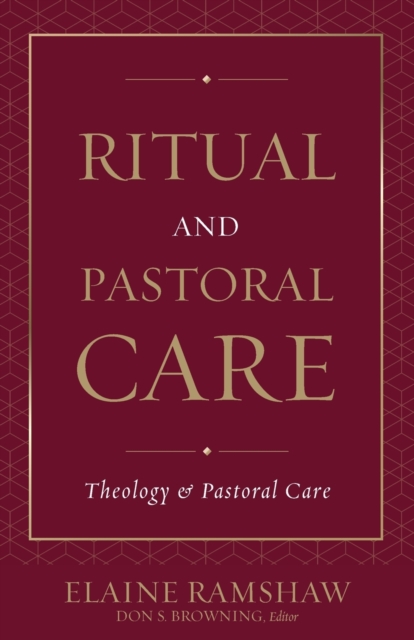 Ritual and Pastoral Care, Paperback / softback Book