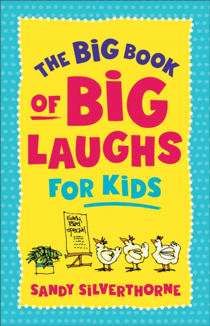 The Big Book of Big Laughs for Kids, Paperback / softback Book