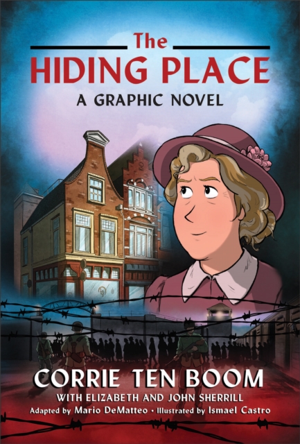 The Hiding Place : A Graphic Novel, Hardback Book