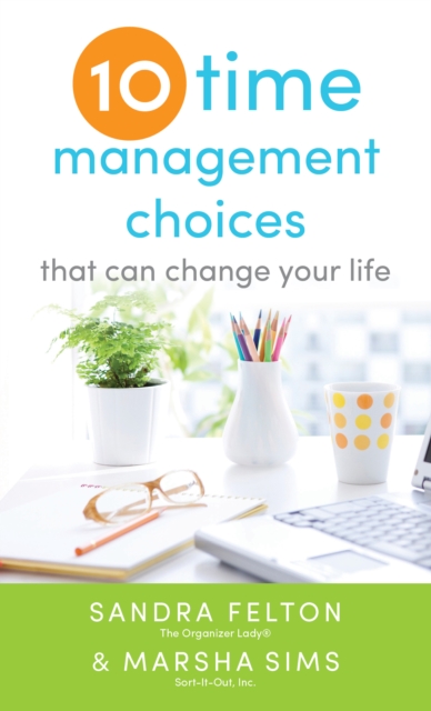 Ten Time Management Choices That Can Change Your Life, Paperback / softback Book
