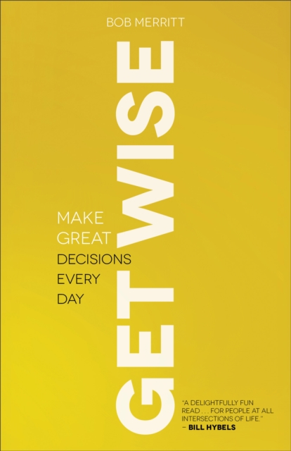 Get Wise - Make Great Decisions Every Day, Paperback / softback Book
