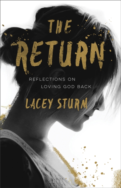 The Return – Reflections on Loving God Back, Paperback / softback Book