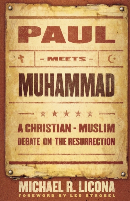 Paul Meets Muhammad - A Christian-Muslim Debate on the Resurrection, Paperback / softback Book