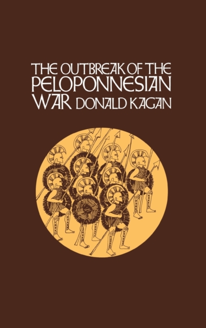 The Outbreak of the Peloponnesian War, Hardback Book