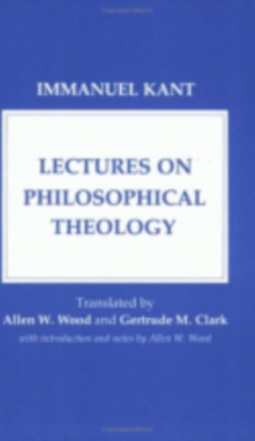 Lectures on Philosophical Theology, Hardback Book