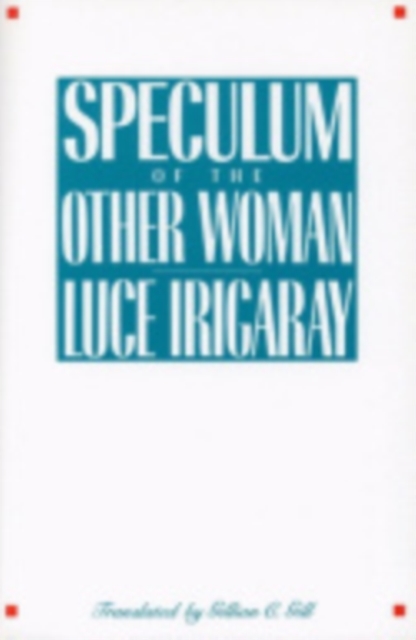 Speculum of the Other Woman, Hardback Book