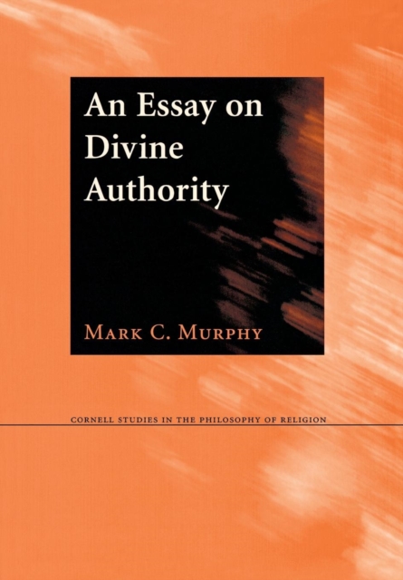 An Essay on Divine Authority, Hardback Book