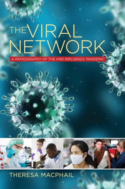 Viral Network : A Pathography of the H1N1 Influenza Pandemic, EPUB eBook