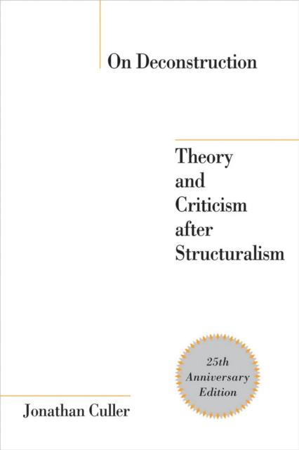 On Deconstruction : Theory and Criticism after Structuralism, PDF eBook