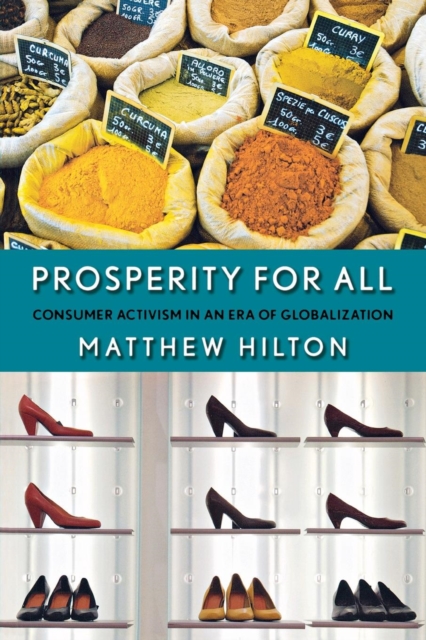Prosperity for All : Consumer Activism in an Era of Globalization, PDF eBook