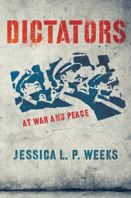 Dictators at War and Peace, Paperback / softback Book