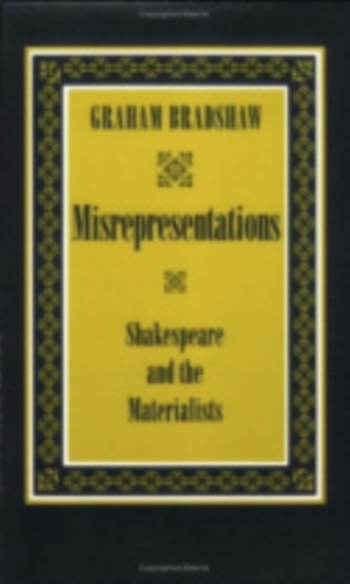 Misrepresentations : Shakespeare and the Materialists, Paperback / softback Book
