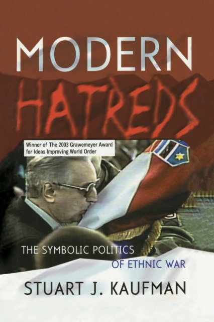 Modern Hatreds : The Symbolic Politics of Ethnic War, Paperback / softback Book