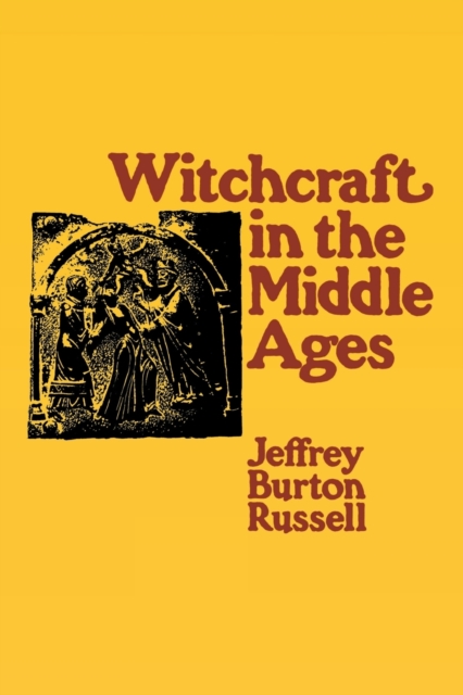 Witchcraft in the Middle Ages, Paperback / softback Book