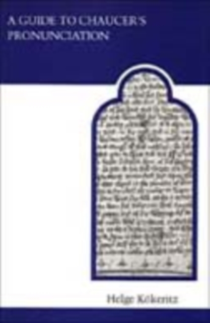 A Guide to Chaucer's Pronunciation, Paperback / softback Book