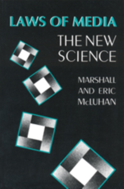 Laws of Media : The New Science, Paperback / softback Book