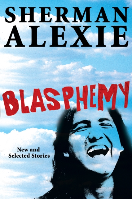 Blasphemy : New and Selected Stories, Hardback Book