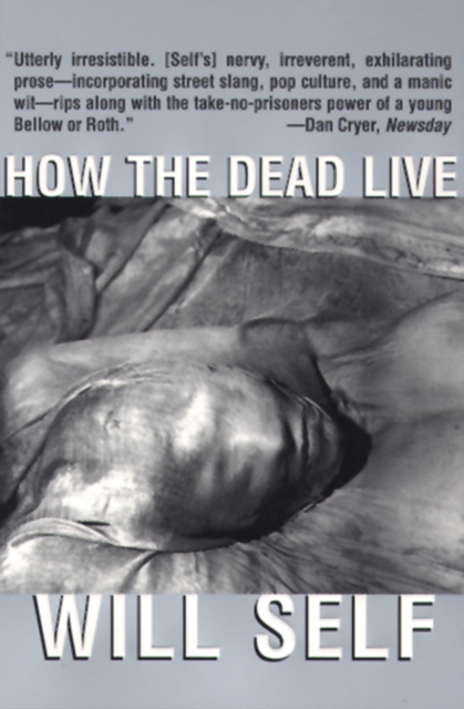 How the Dead Live, Paperback / softback Book