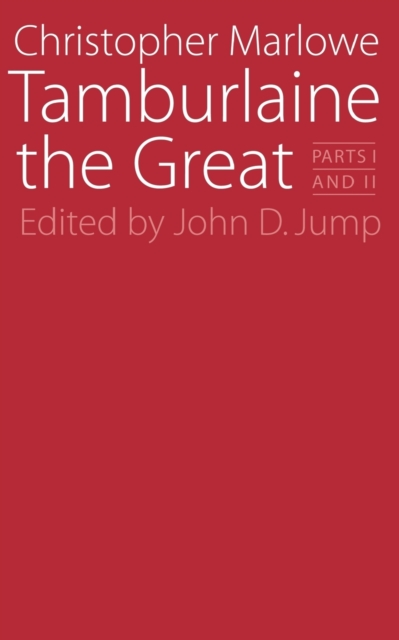 Tamburlaine the Great : Parts I and II, Paperback / softback Book