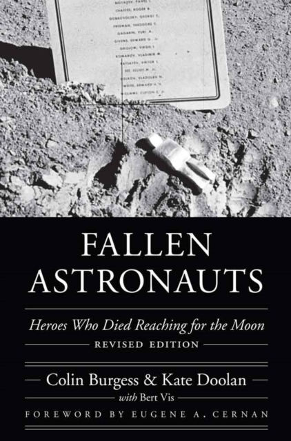 Fallen Astronauts : Heroes Who Died Reaching for the Moon, Revised Edition, Hardback Book