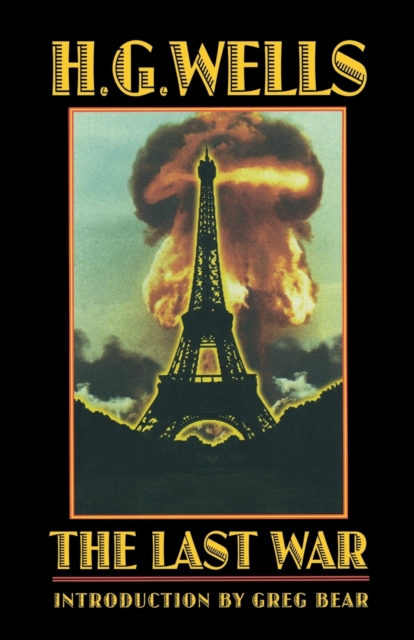 The Last War : A World Set Free, Paperback / softback Book