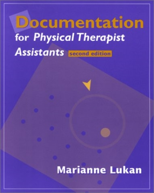 Documentation for Physical Therapist Assistants, Paperback / softback Book