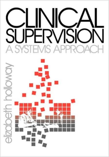 Clinical Supervision : A Systems Approach, Hardback Book