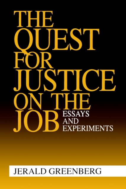 The Quest for Justice on the Job : Essays and Experiments, Paperback / softback Book