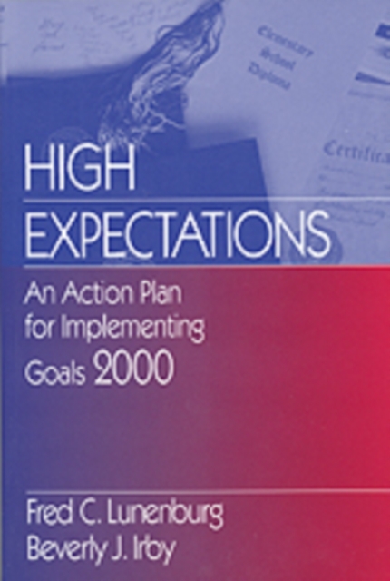 High Expectations : An Action Plan for Implementing Goals 2000, Paperback / softback Book
