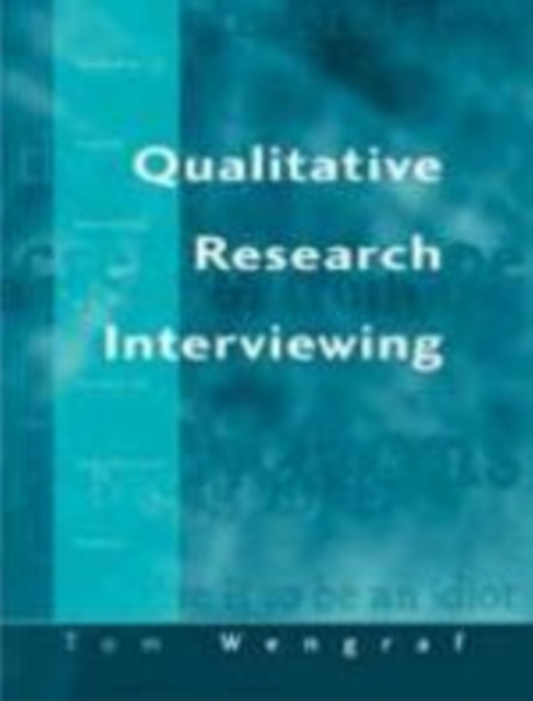 Qualitative Research Interviewing : Biographic Narrative and Semi-structured Methods, Hardback Book