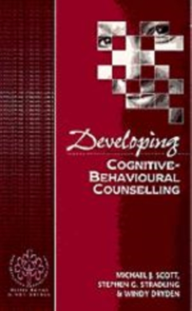 Developing Cognitive-Behavioural Counselling, Hardback Book