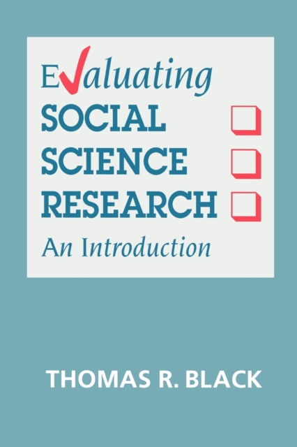 Evaluating Social Science Research : An Introduction, Paperback / softback Book