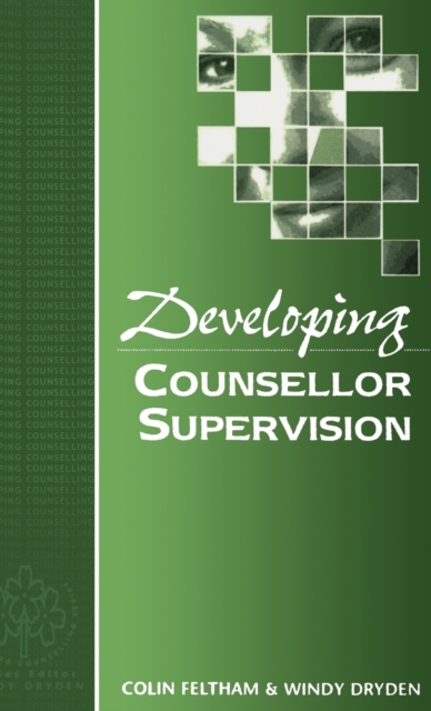 Developing Counsellor Supervision, Hardback Book