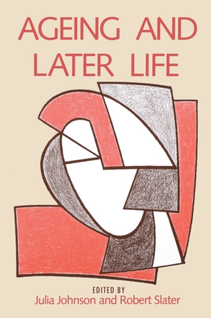 Ageing and Later Life, Paperback / softback Book